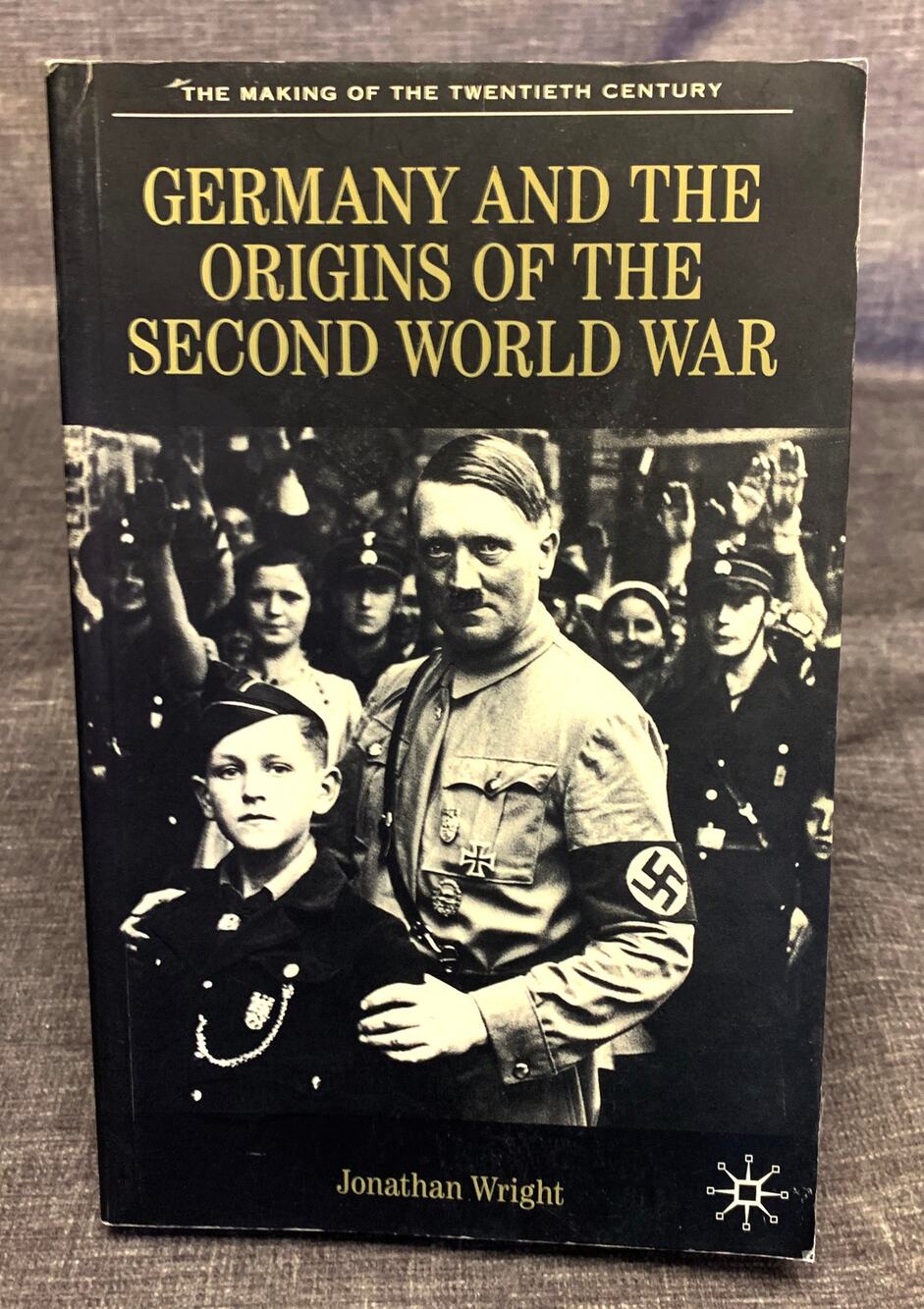 Germany and the Origins of the Second World War - Jonathan Wright